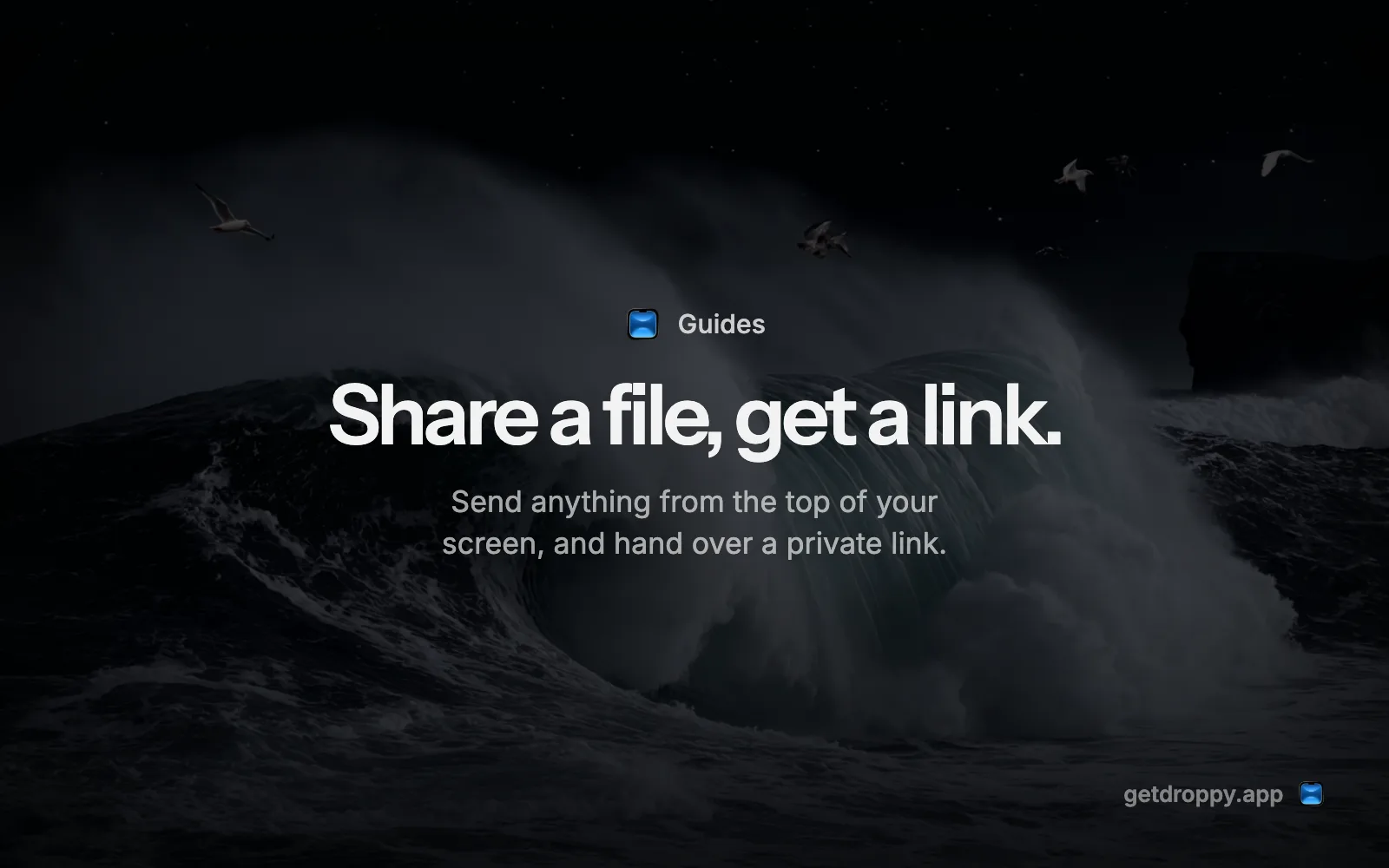 Editorial card reading Share a file, get a link. over a dark ocean