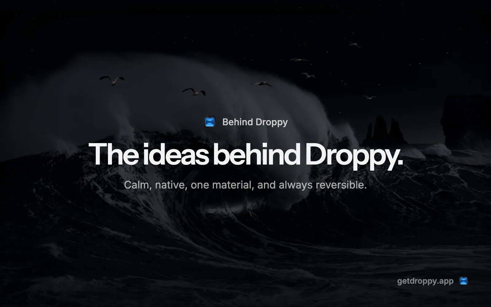 Editorial card reading The ideas behind Droppy. over a dark ocean