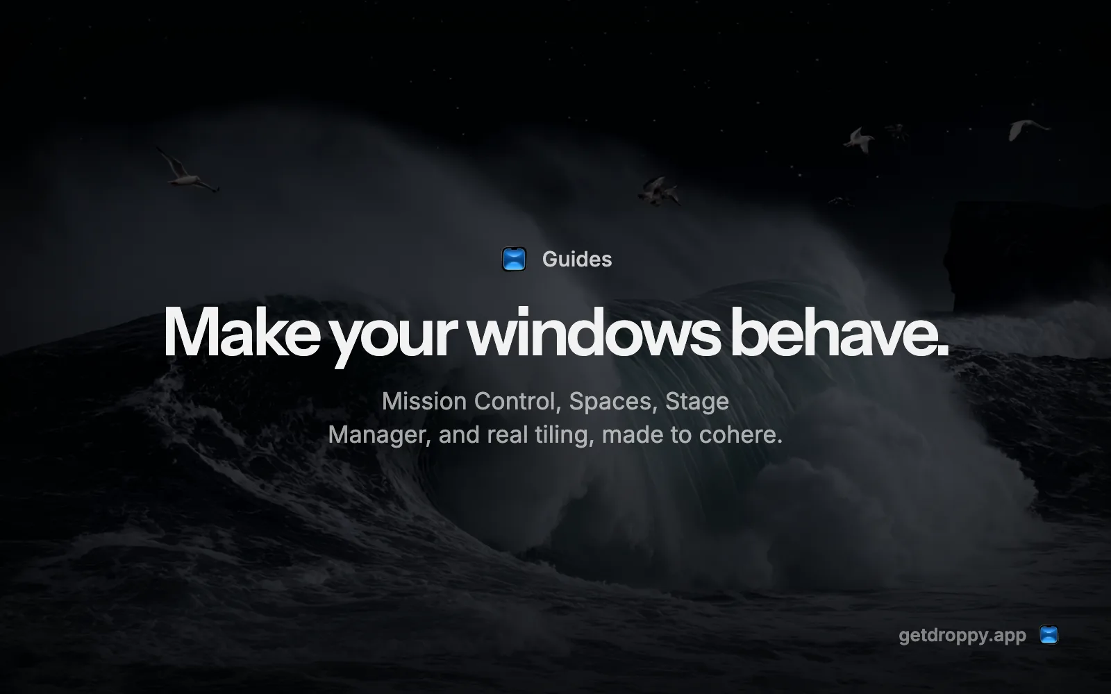 Editorial card reading Make your windows behave. over a dark ocean