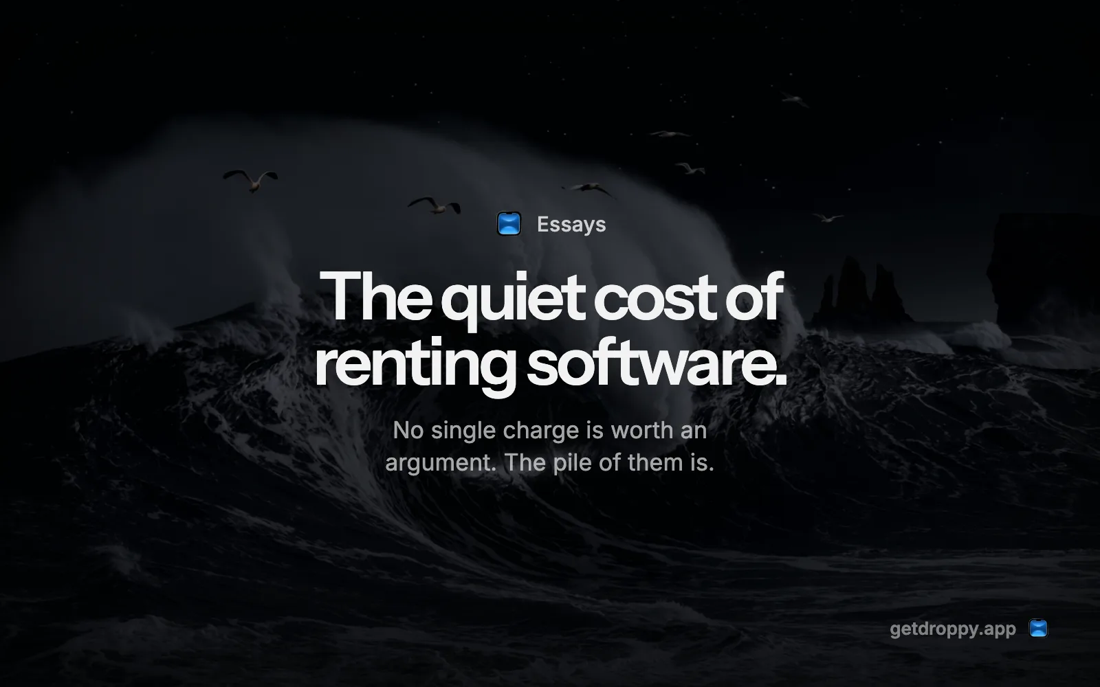 Editorial card reading The quiet cost of renting software. over a dark ocean
